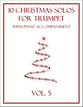 10 Christmas Solos for Trumpet with Piano Accompaniment (Vol. 5) P.O.D. cover